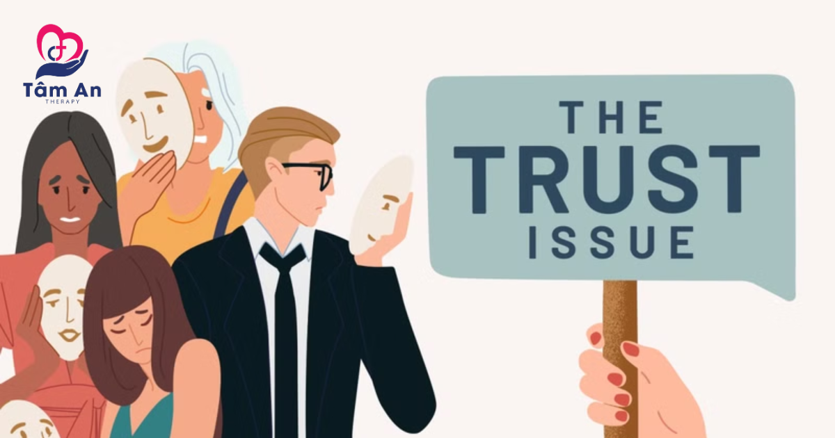 Trust issues làm rạn nứt tình cảm, suy giảm hiệu suất làm việc và sức khỏe tinh thần