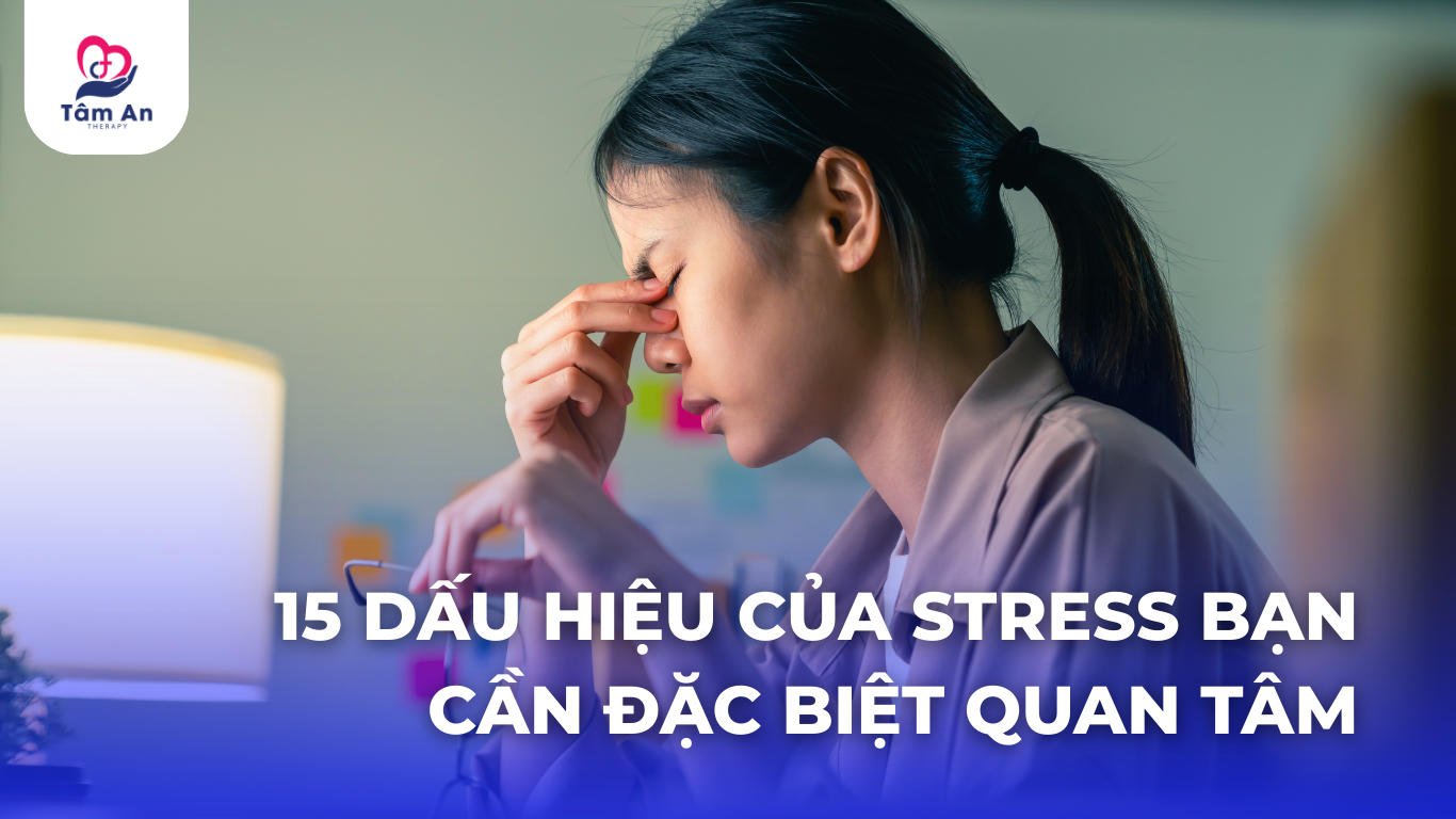 15 dấu hiệu stress